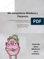 Mis Compañeras Miedona y Paciencia