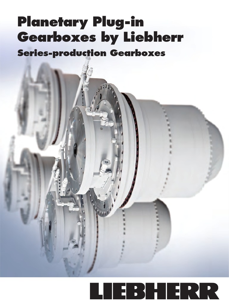 Liebherr Planetary Plug in Gearboxes | PDF | Transmission (Mechanics ...