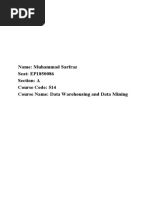 Name: Muhammad Sarfraz Seat: EP1850086 Section: A Course Code: 514 Course Name: Data Warehousing and Data Mining