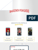 Kelompok 8 - Manajemen Pemasaran - Saluran Pemasaran