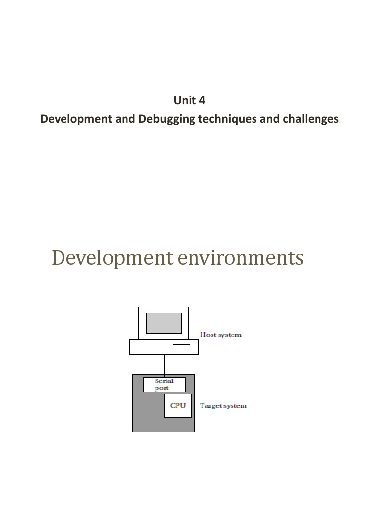 Unit 4 Development and Debugging Techniques and Challenges | PDF ...