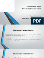 Presentation Topic Inventory Control Levels: Name: Esha Kulsoom Department: Management Sciences Semester: BBA-3A