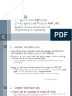 Week 02: 1 - Vector and Matrices 2 - Graphs and Plots in MATLAB