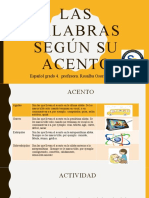 LAS Palabras Según Su Acento: Español Grado 4. Profesora. Rosalba Osorio Prieto