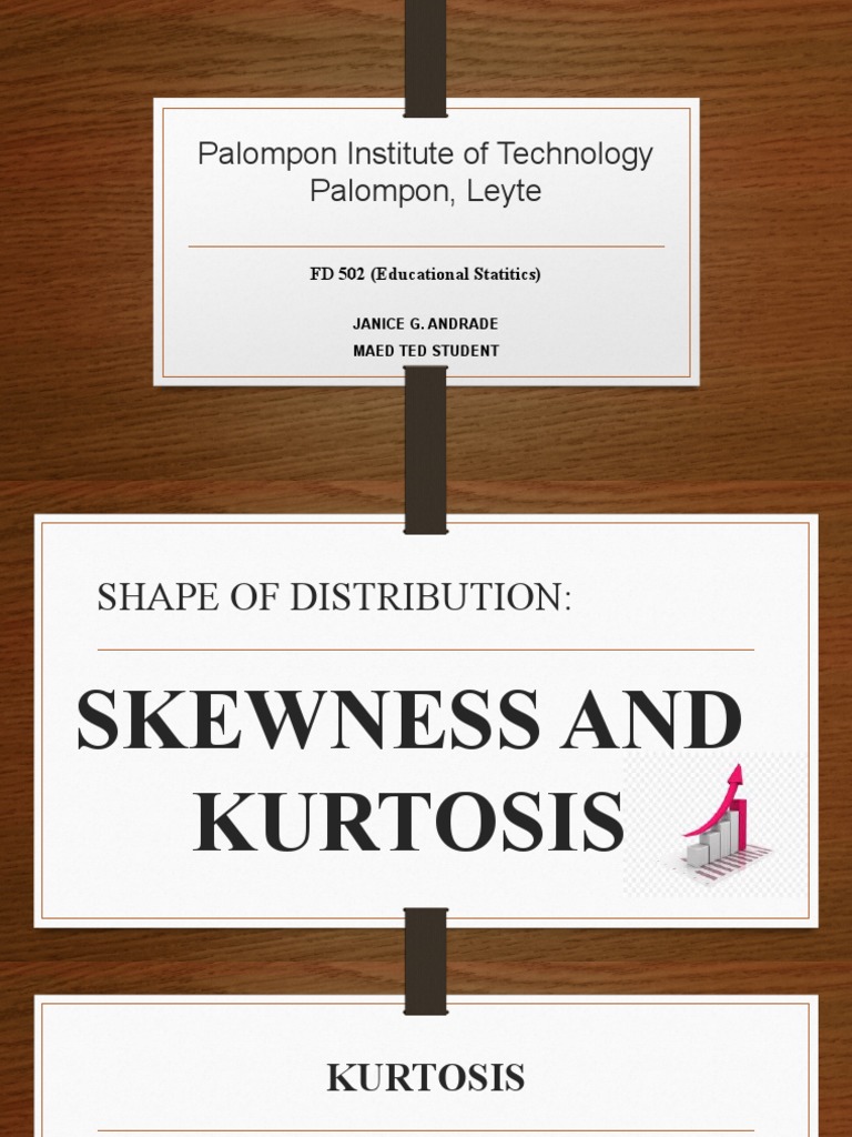 Skewness and Kurtosis in Statistics | PDF | Skewness | Statistical Analysis