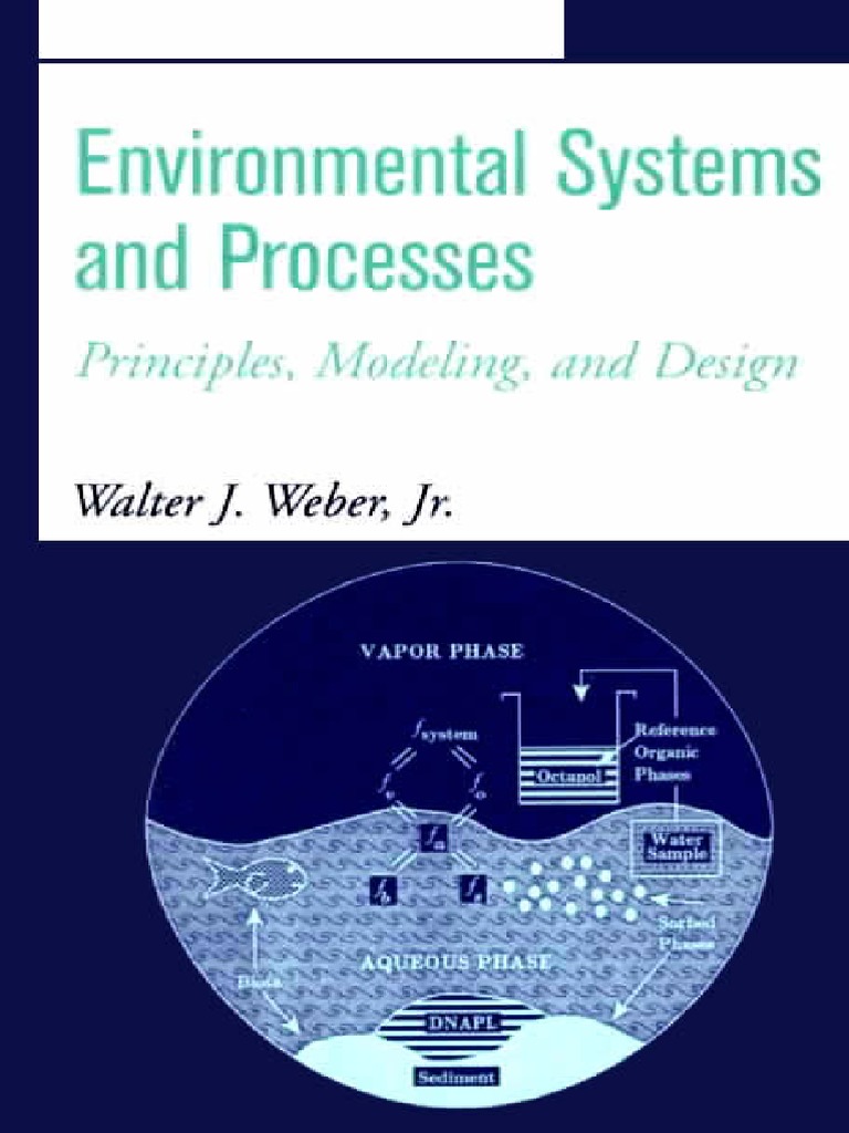 Environmental Systems And Processes Principles Modeling And Design