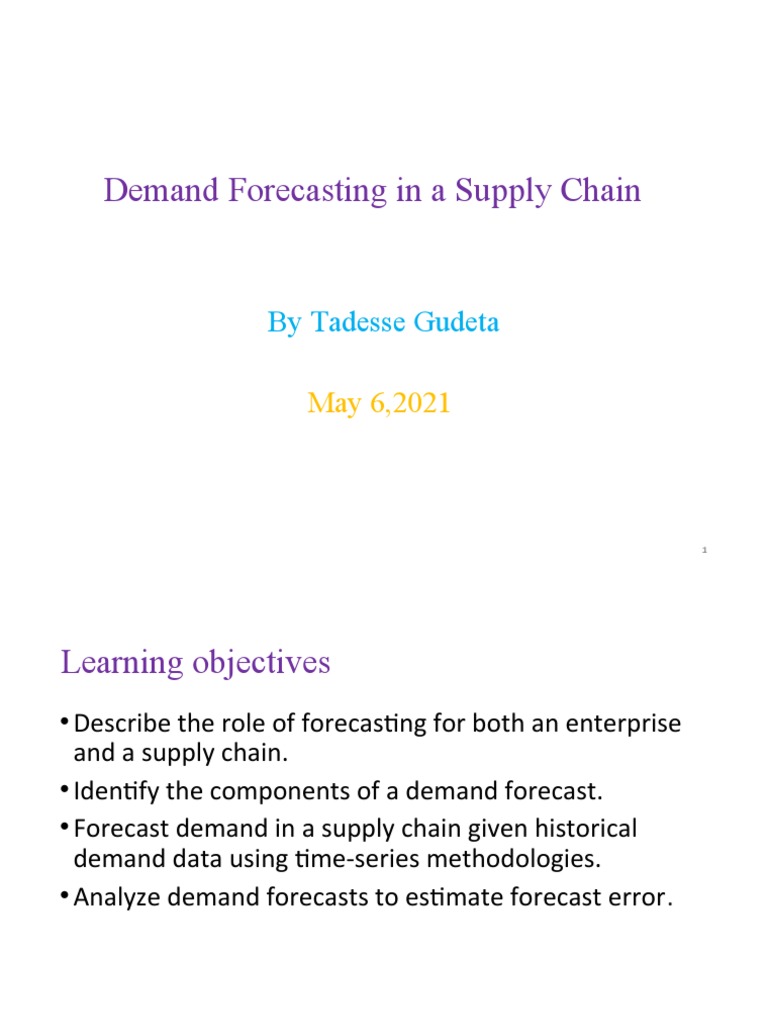Demand Forecasting in A Supply Chain: by Tadesse Gudeta | PDF ...