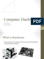 Computer Hardware: Written By: Raees Ahmed