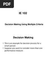 Decision Making Using Multiple Criteria