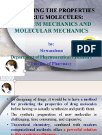 Predicting The Properties of Drug Molecules:: Quantum Mechanics and Molecular Mechanics