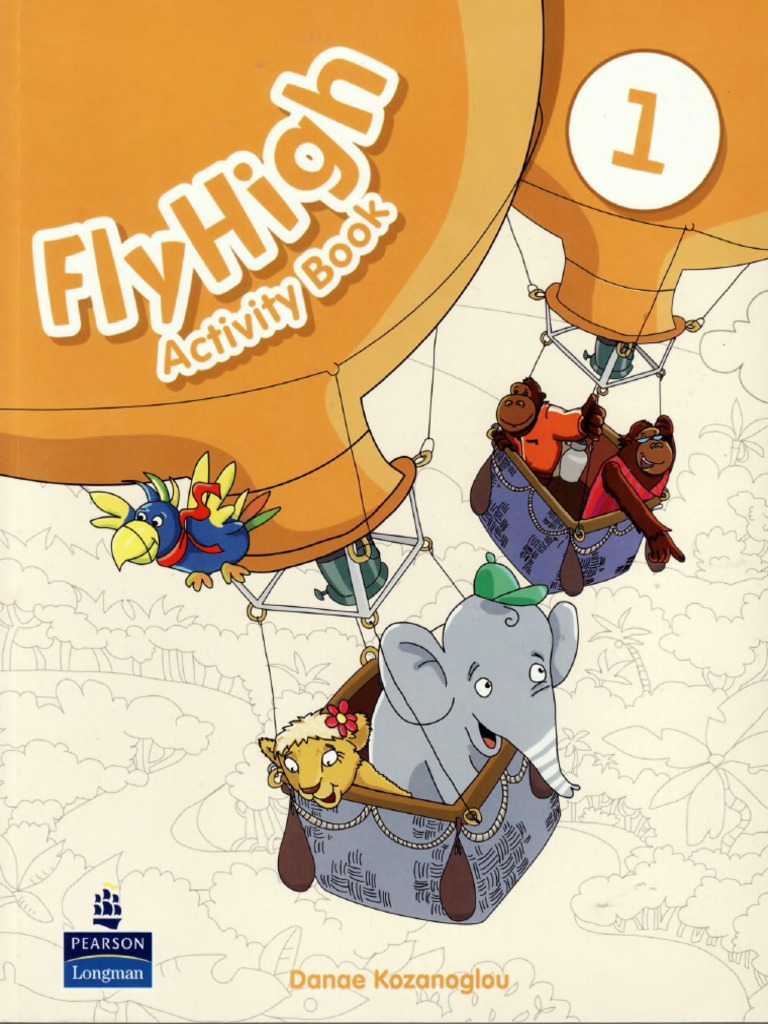 (Danae Kozanoglou) Fly High Level 1 Activity Book (BookFi) | PDF