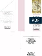 Cap 1 e 3 - MARTINELLI, Marcello. Curso de Cartografia Temática - Cap 1 Pags. 9-21 "A Representação Gráfica" - Cap 3 Págs. 35-42 "Considerações Teóricas e Críticas Sobre A Cartografia Temática"