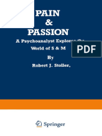Robert J. Stoller M.D. (Auth.) - Pain & Passion - A Psychoanalyst Explores The World of S & M-Springer US (1991)
