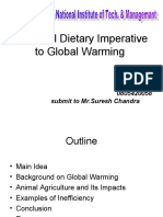 A Global Dietary Imperative To Global Warming: Neeraj Patel EE-31 0805420058 Submit To MR - Suresh Chandra