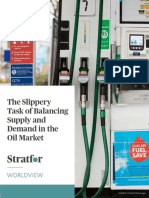 The Slippery Task of Balancing Supply and Demand in The Oil Market