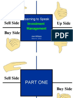 Sell Side Buy Side Up Side Down Side: Learning To Speak