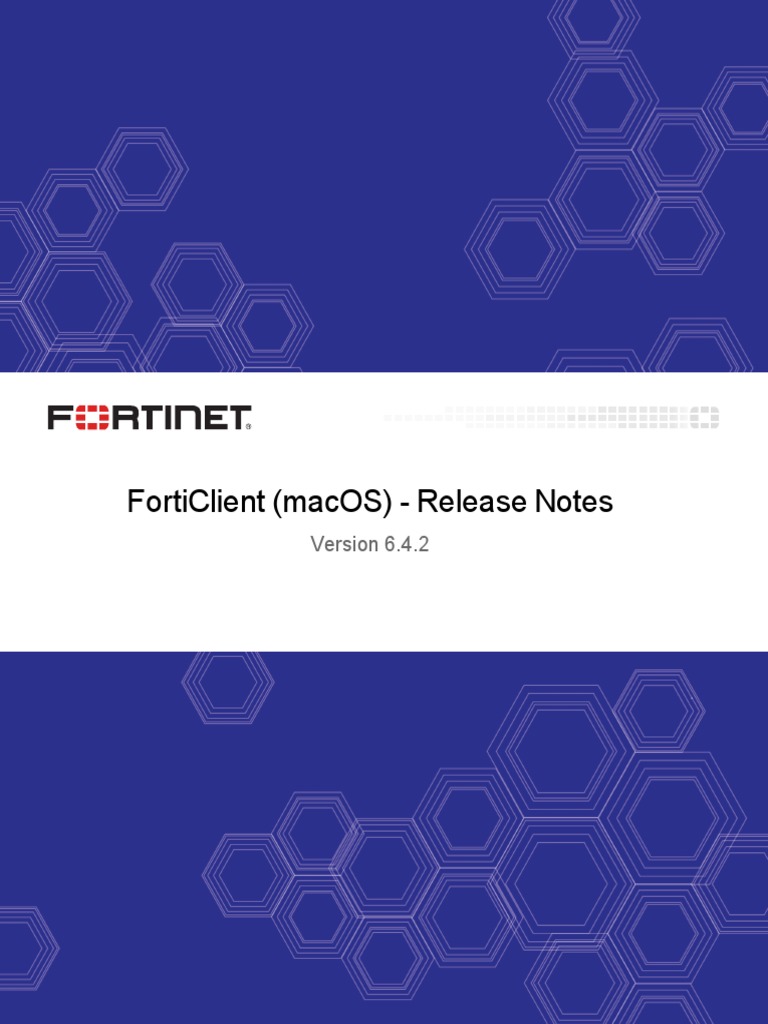 Forticlient 6.4.2 Macos Release Notes | PDF | Mac Os | Virtual Private ...