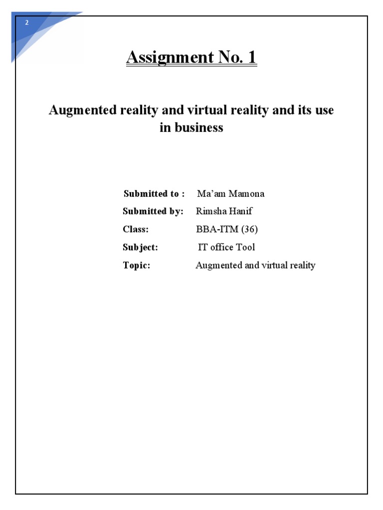 Assignment No. 1: Augmented Reality and Virtual Reality and Its Use in ...