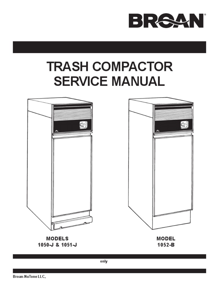 Trash Compactor Service Manual: Models 1050-J & 1051-J Model 1052-B ...