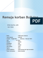 Remaja Korban Bullying: Rifqi Naufal Azri 154119002