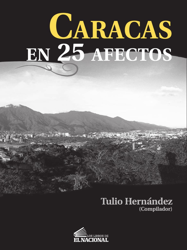 Caracas en 25 Afectos Tulio Hernández 193MB PDF Venezuela