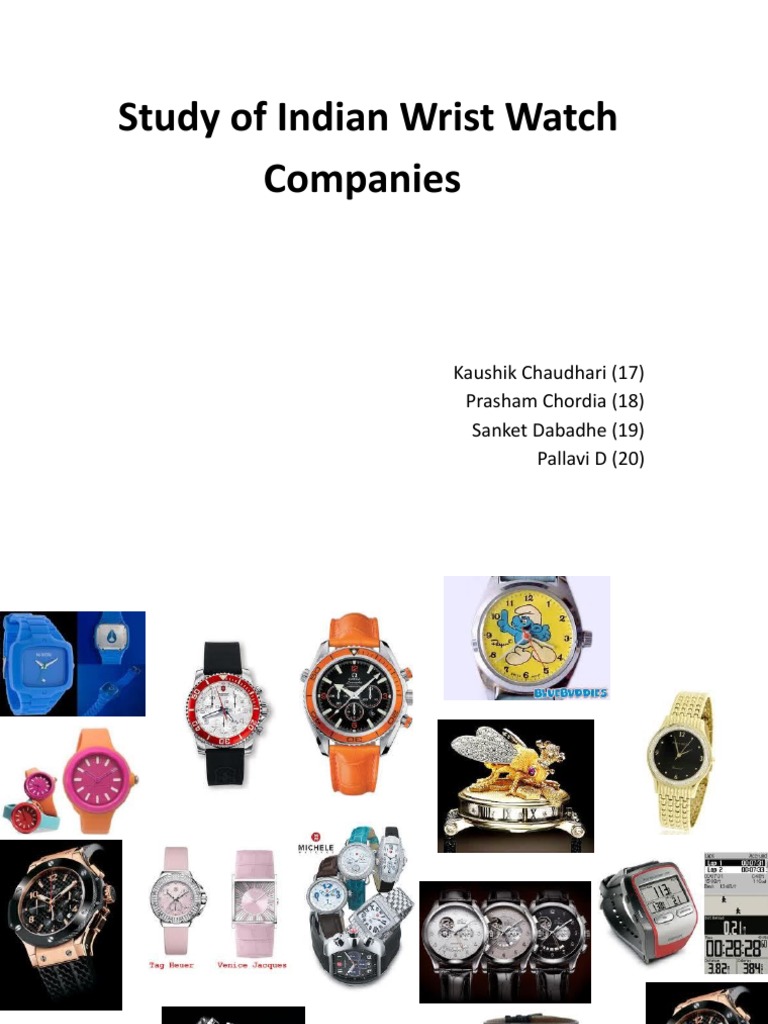 Study of Indian Wrist Watch Companies Kaushik Chaudhari (17) Prasham