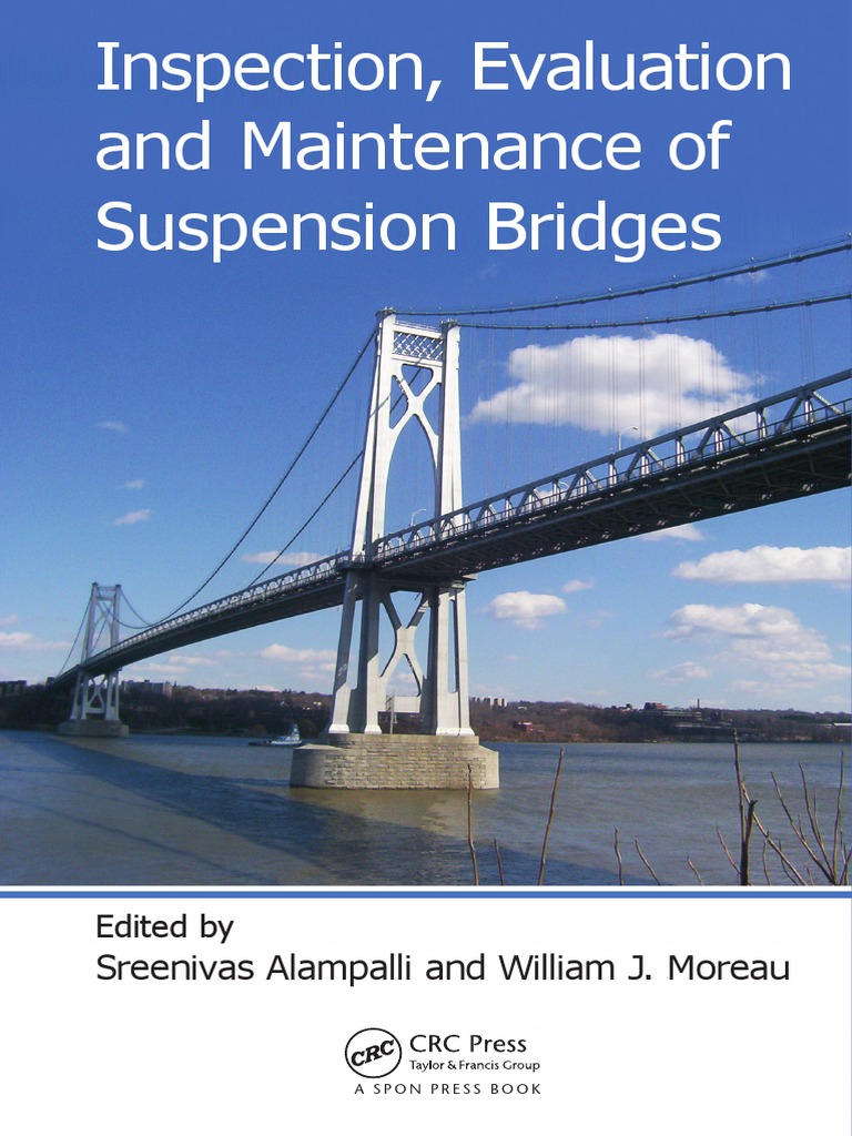 Inspection, Evaluationand Maintenance of Suspension Bridges PDF