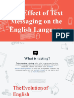 The Effect of Text Messaging On The English Language