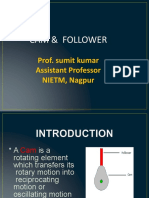 Cam & Follower: Prof. Sumit Kumar Assistant Professor NIETM, Nagpur