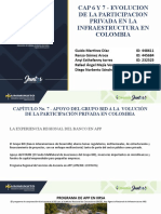 Exposición Cap 6 y 7 - EVOLUCION DE PA PARTICIPACION PRIVADA EN LA INFRAESTRUCTURA EN COLOMBIA
