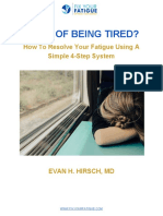 Tired of Being Tired?: How To Resolve Your Fatigue Using A Simple 4-Step System