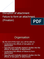 Disruption of Attachment Failure To Form An Attachment (Privation)