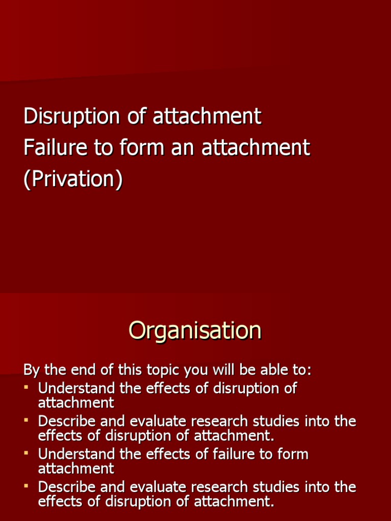 Effects of Attachment Disruption | PDF | Attachment Theory | Human Life ...
