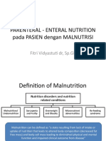Parenteral - Enteral Nutrition Pada PASIEN Dengan MALNUTRISI