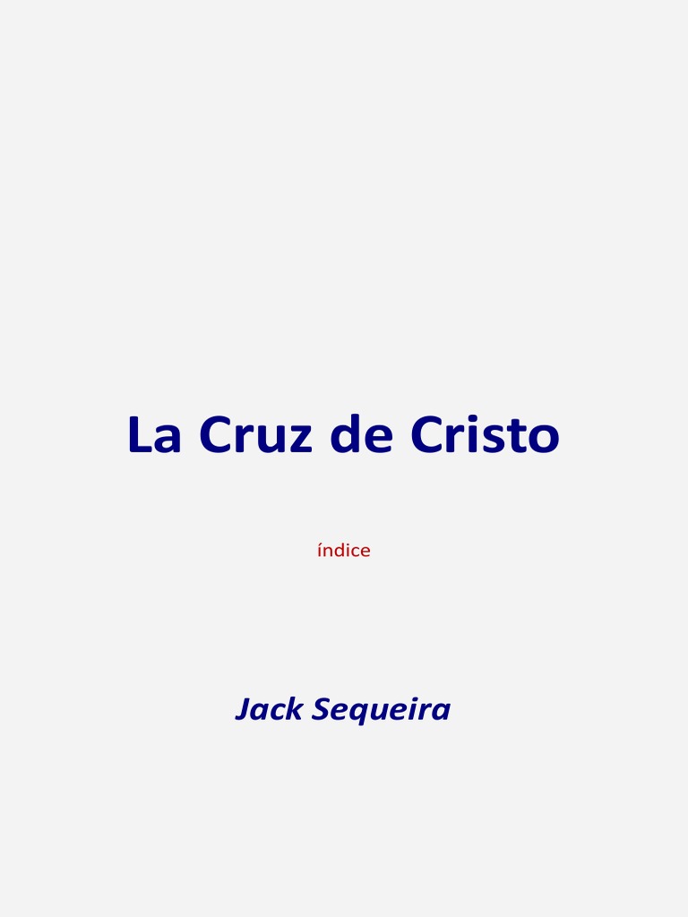 La Cruz de Cristo | PDF | Crucifixion de jesus | Satán