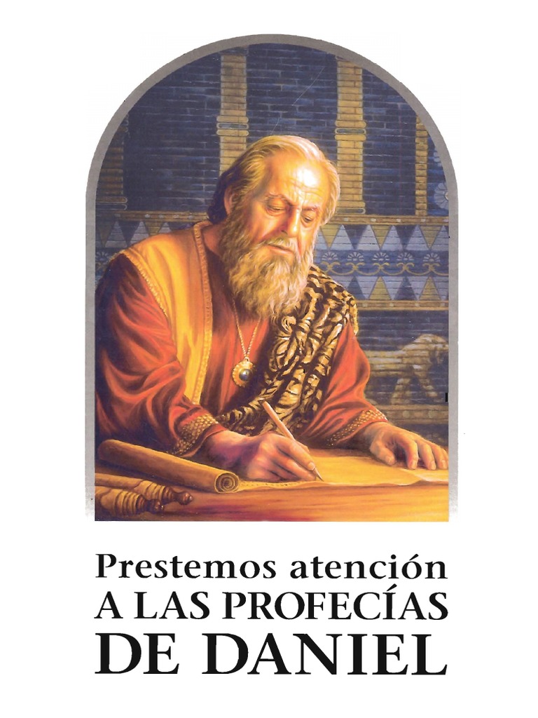 Prestemos Atención A Las Profecías de Daniel | PDF | Daniel (figura ...