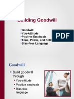 Building Goodwill: Goodwill You-Attitude Positive Emphasis Tone, Power, and Politeness Bias-Free Language