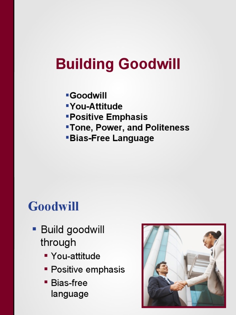 Building Goodwill: Goodwill You-Attitude Positive Emphasis Tone, Power ...