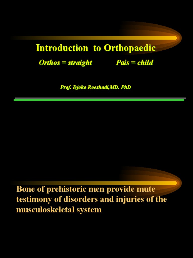 Introduction To Orthopaedic | PDF | Science & Mathematics