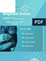 Blighted Ovum: Dr. Mohammad Hazem Pembimbing: Dr. Irda Rina, SP - OG