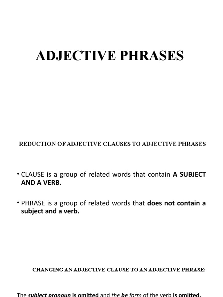 Adjective Phrase | PDF | Subject (Grammar) | Clause