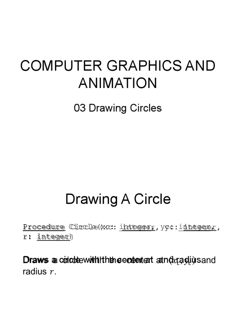 Computer Graphics and Animation - 03 Drawing Circles | PDF | Algorithms ...