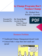 Why Change Programs Don't Produce Change: By: Michael Beer, Russell A. Eisenstat Bert Spector