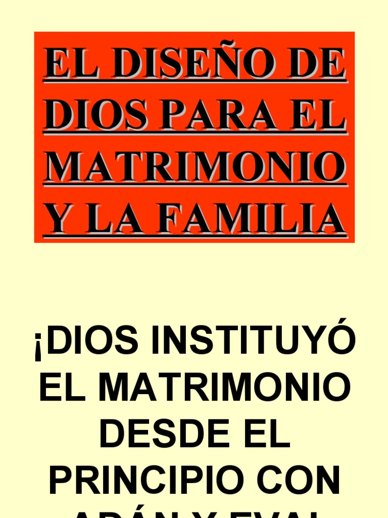 El Diseño De Dios En La Familia Pdf Adulterio Matrimonio