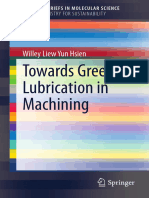 Towards Green Lubrication in Machining Willey Liew Yun Hsien