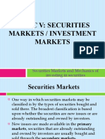 Topic V: Securities Markets / Investment Markets: Securities Markets and Mechanics of Investing in Securities