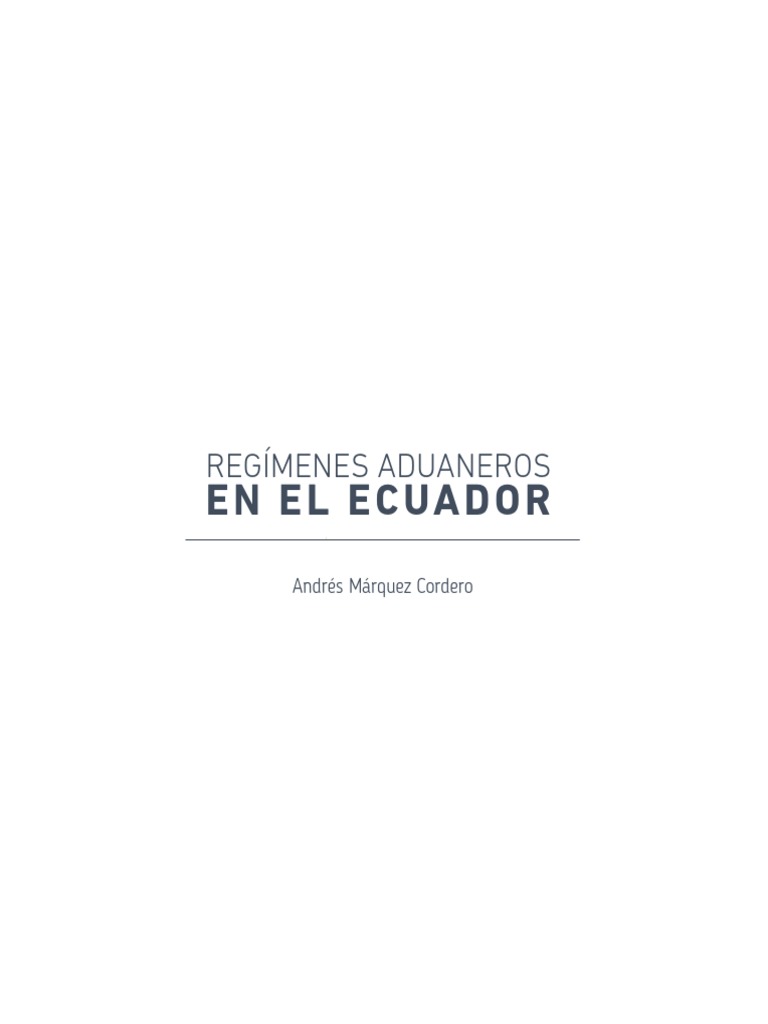 Regímenes Aduaneros en Ecuador | PDF | aduana | Ecuador