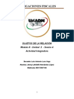 Obligaciones Fiscales: Sujetos de La Relación Módulo 8 - Unidad 2 - Sesión 4 Actividad Integradora