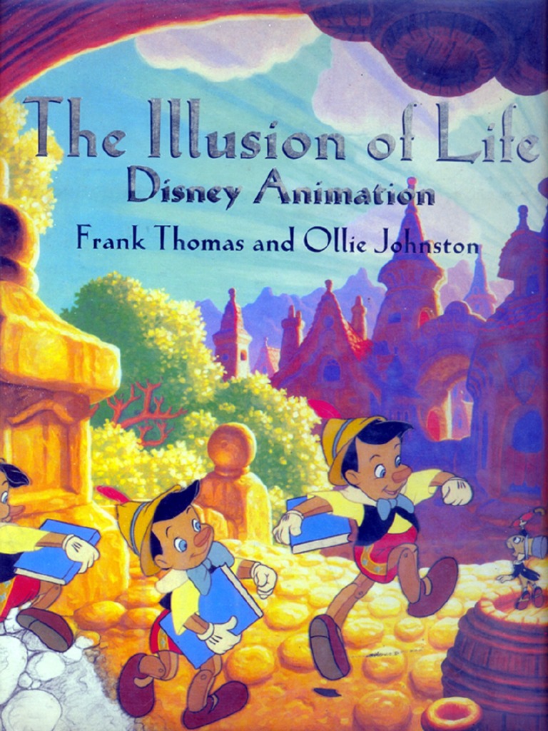 The Illusion of Life. Disney Animation | PDF