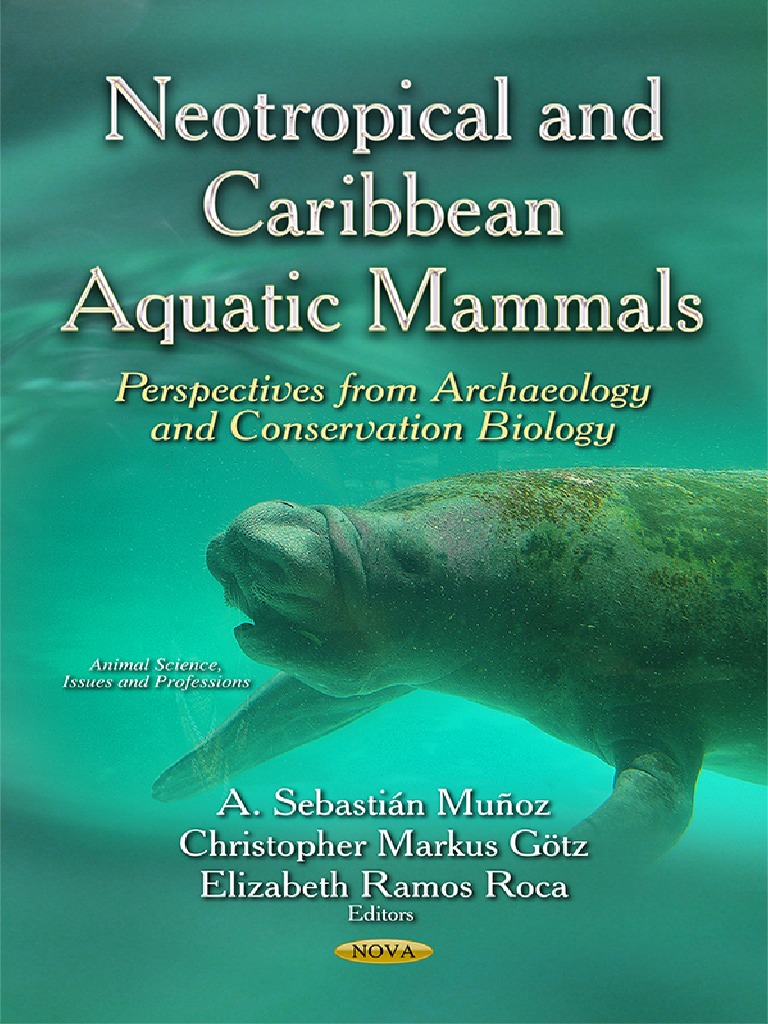 Neotropical and Caribbean Aquatic Mammals | PDF | Mesoamerica | Archaeology